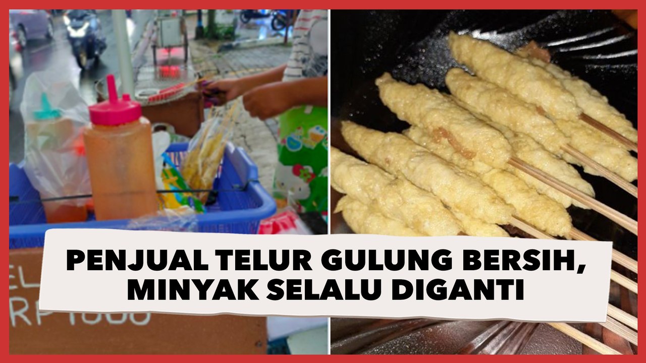 Viral Penjual Telur Gulung Tuli Super Bersih Minyak Yang Dipakai