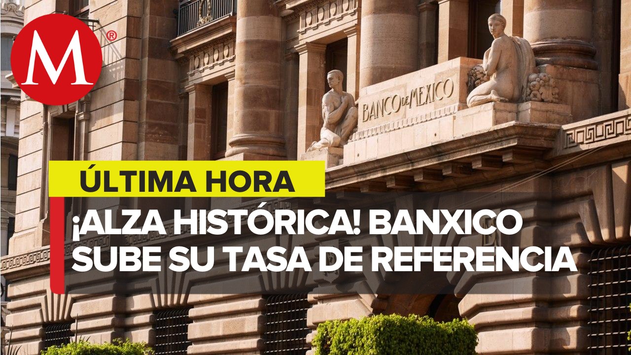 Banxico sube su tasa de interés en 75 puntos base la mayor alza en la