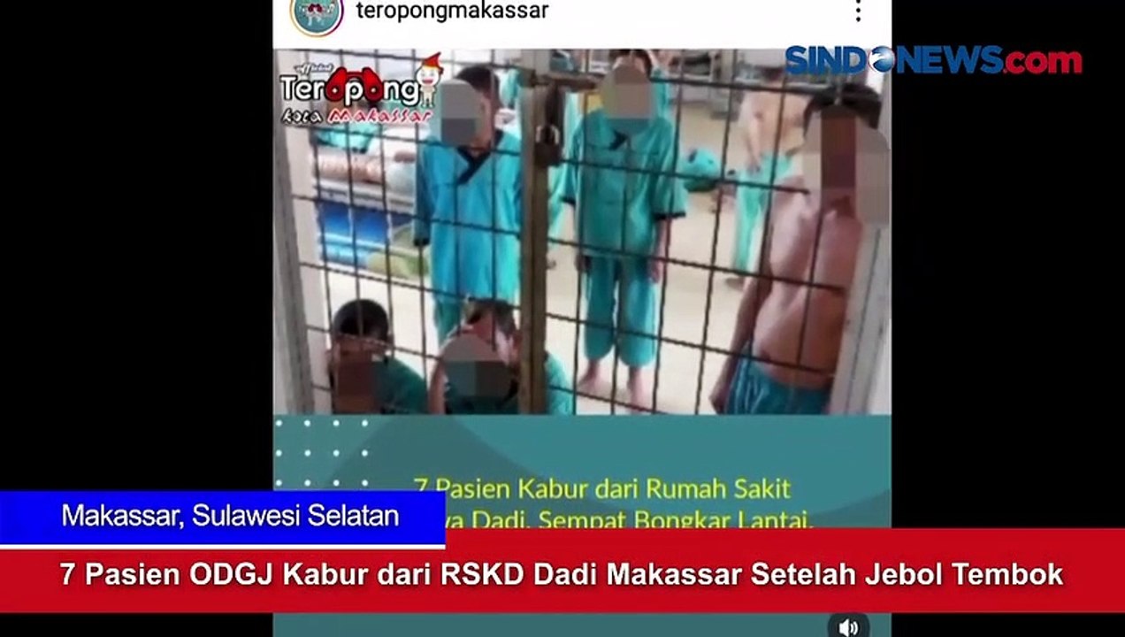 7 Pasien ODGJ Kabur Dari RSKD Dadi Makassar Setelah Jebol Tembok