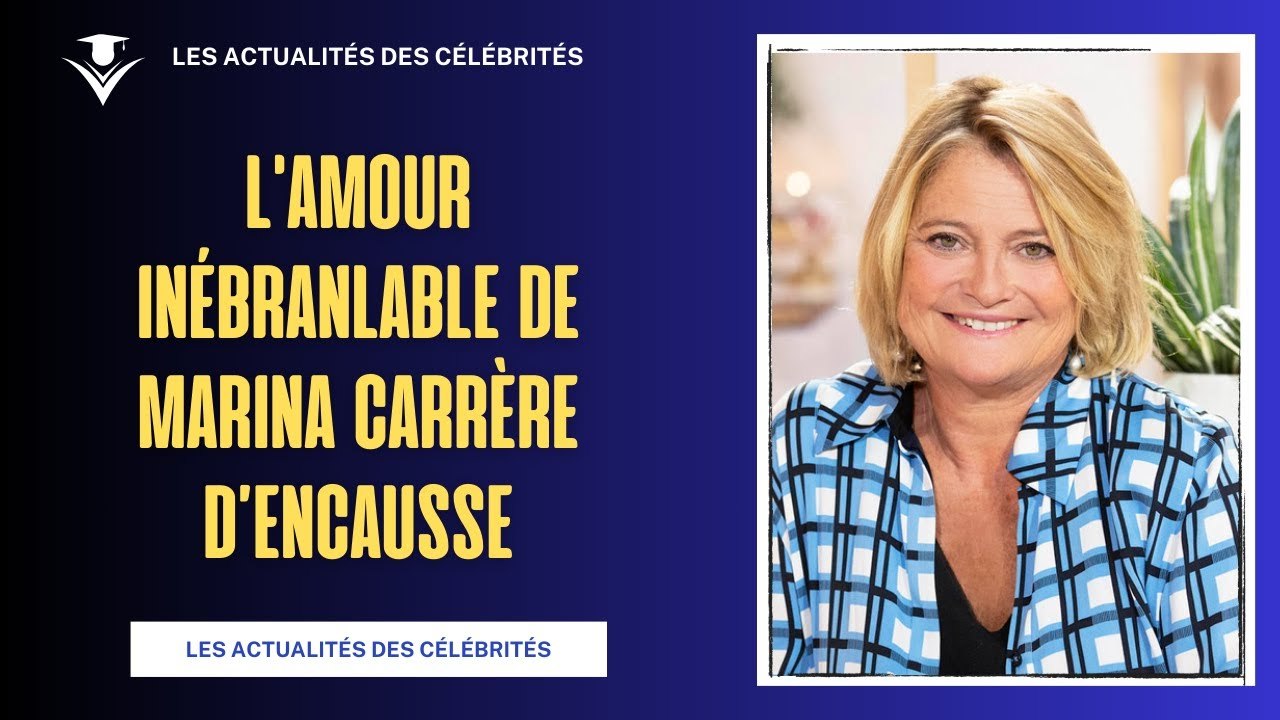 Marina Carrère dEncausse Un Amour Inébranlable face à la Maladie