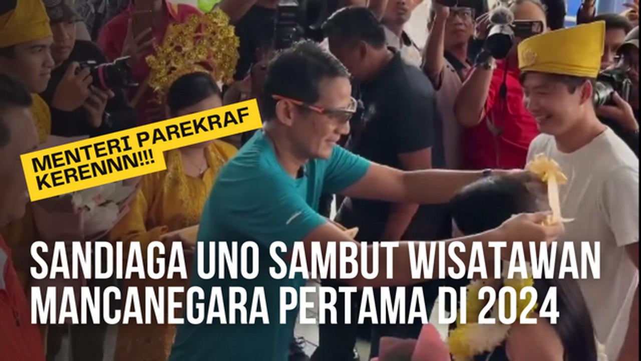 Sandiaga Uno Sambut Wisatawan Mancanegara Pertama Di 2024 Video