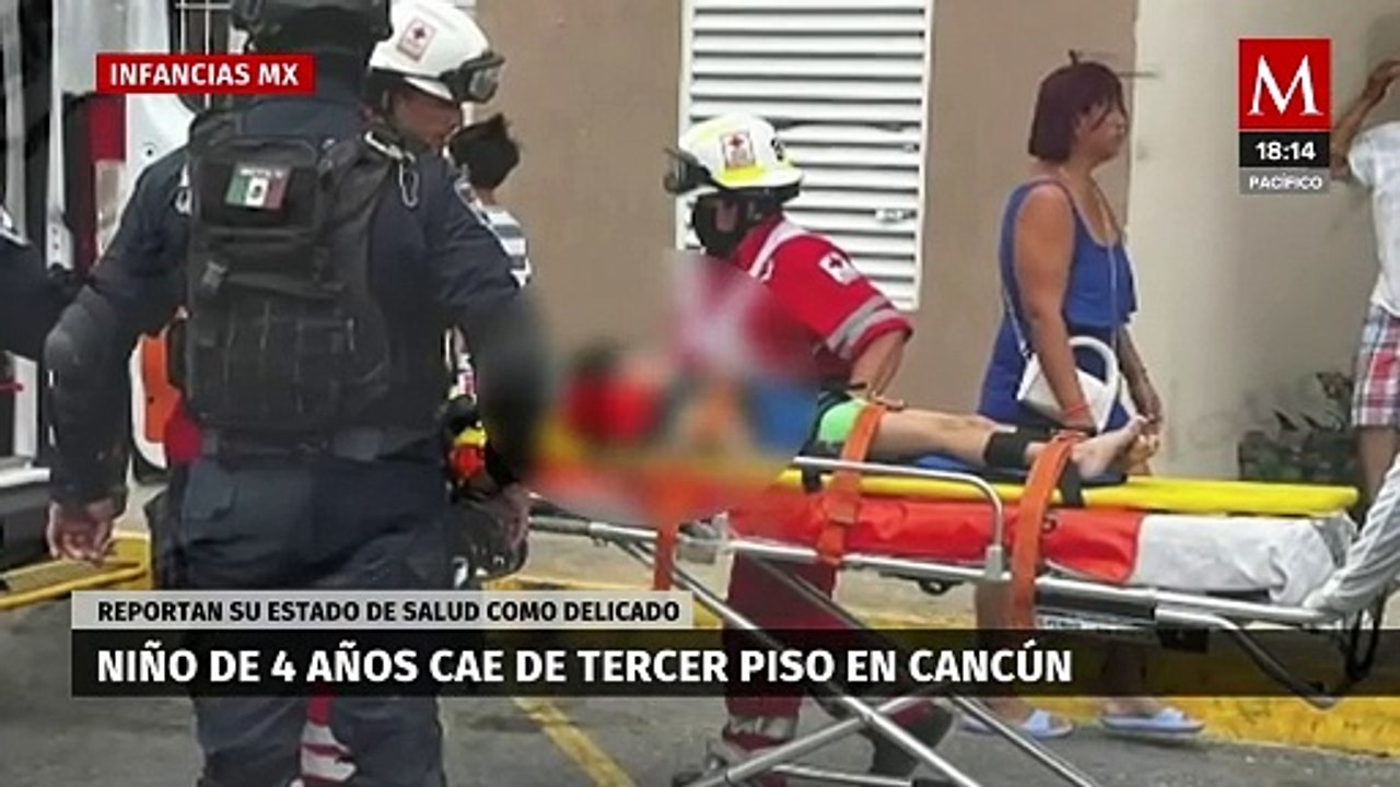 Niño de 4 años está gravemente herido en Cancún tras caer desde tercer