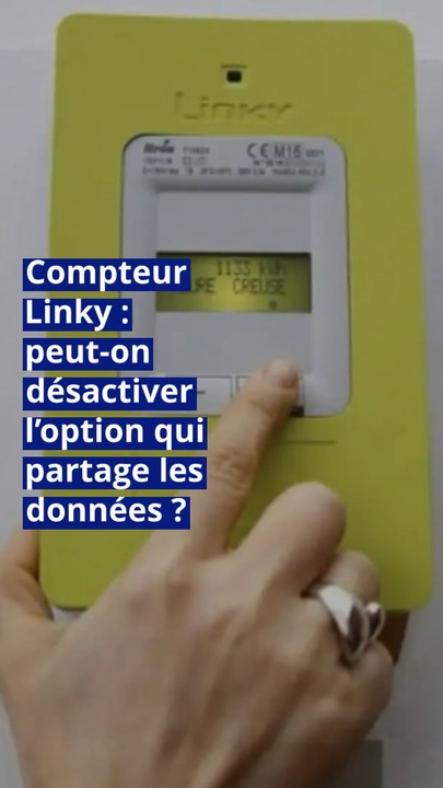 Compteur Linky peut on désactiver loption qui partage les données