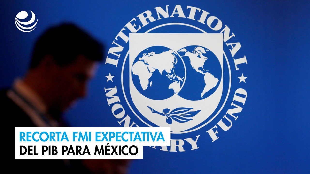 Recorta Fmi Expectativa Del Pib Para M Xico V Deo Dailymotion