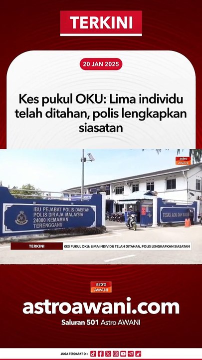 Kes Pukul OKU Lima Individu Telah Ditahan Polis Lengkapkan Siasatan