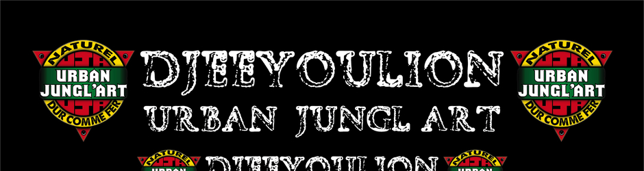 Djeeyoulion Urban Jungl'Art