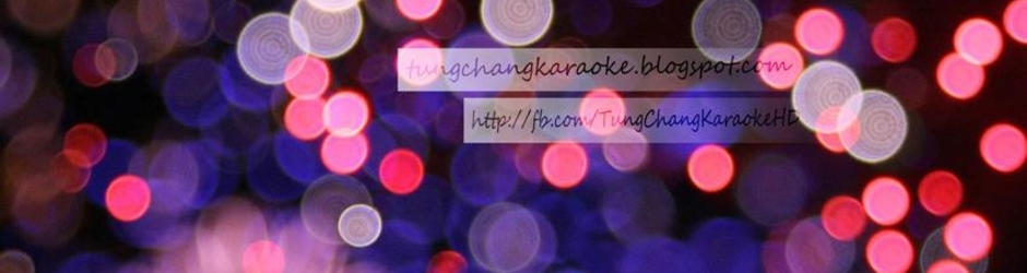 TUNGCHANG KARAOKE