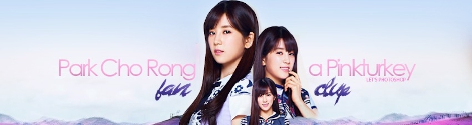 Park Cho Rong - a Pinkturkey fan clup