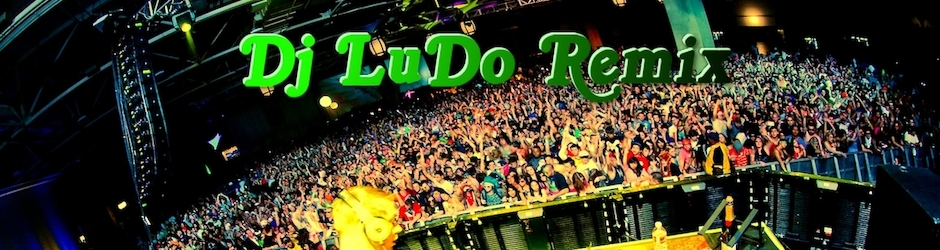 DJ LUDO REMIX