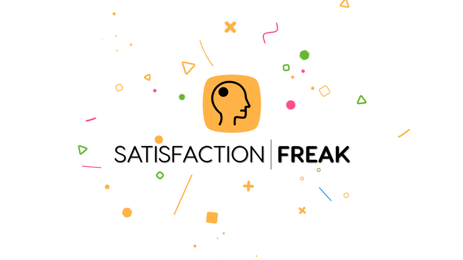 Satisfaction Freak