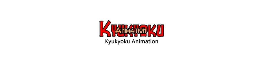 Kyukyoku Animation
