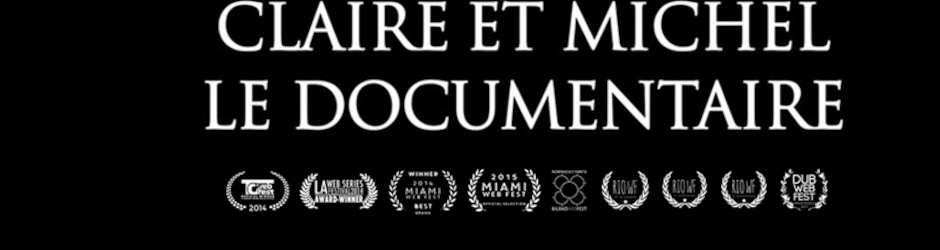 Claire et Michel Le Documentaire