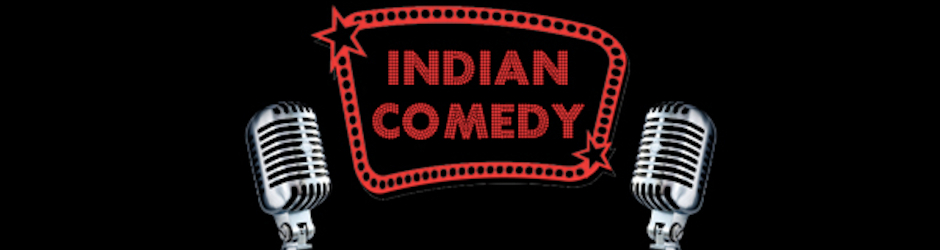 Indian Comedy