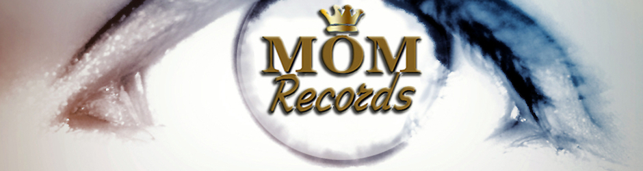 MOM ♫ Records ©™