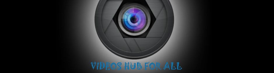 Videos Hub For All