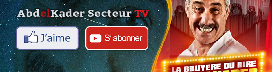 abdelkader secteur TV | عبد القادر السكتور