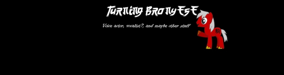 Turning Bronyese