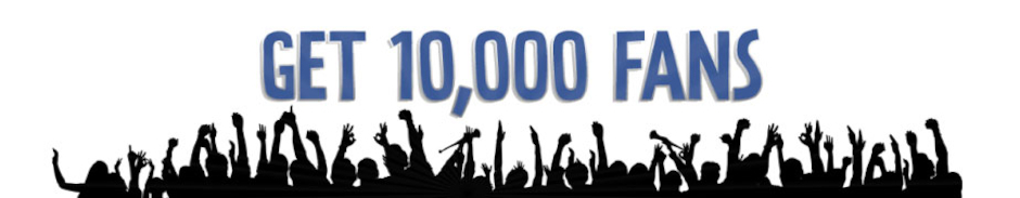 Get 10,000 Fans