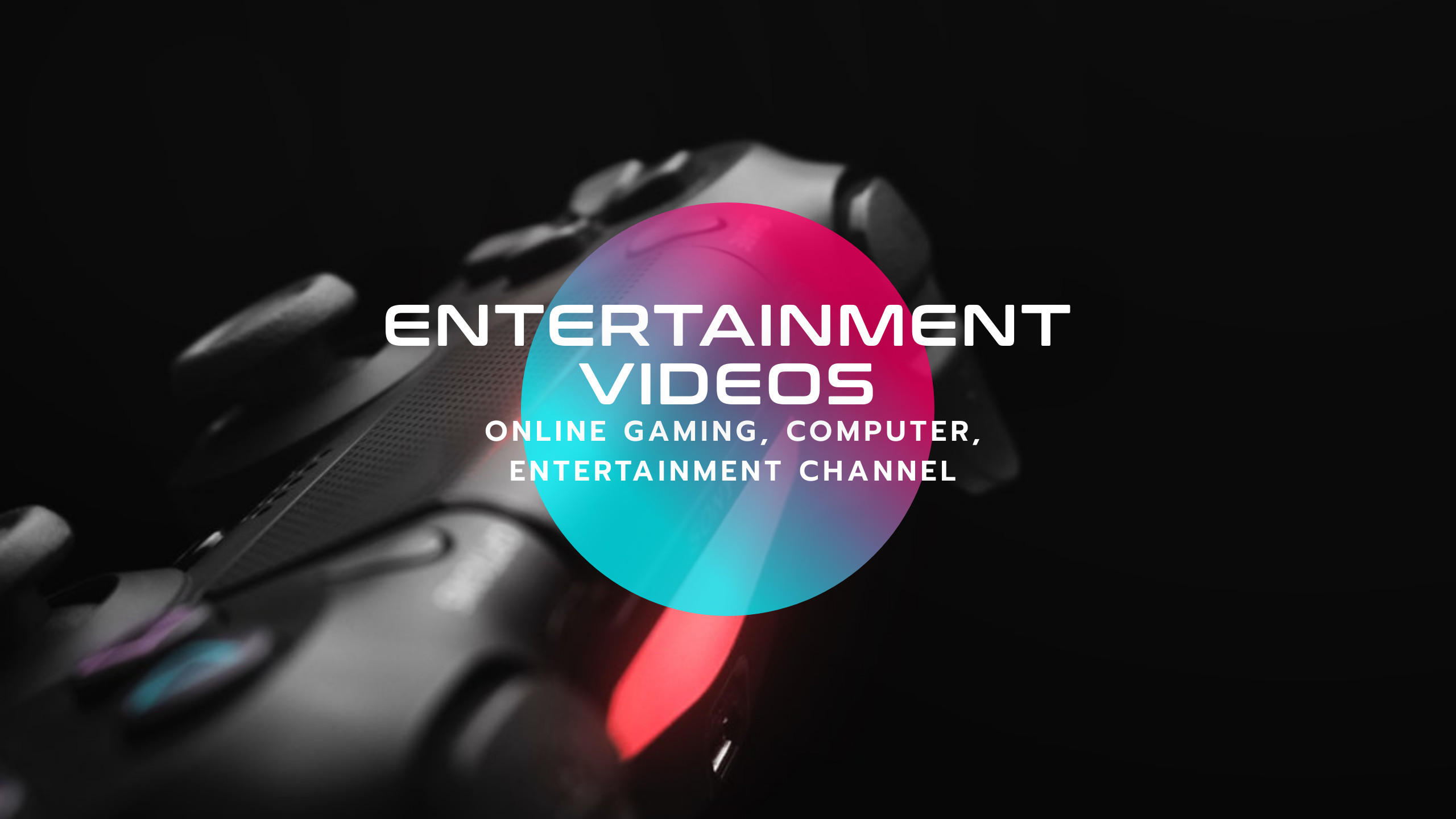Entertainment Videos