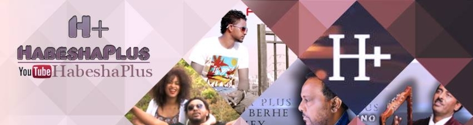 Habesha Plus