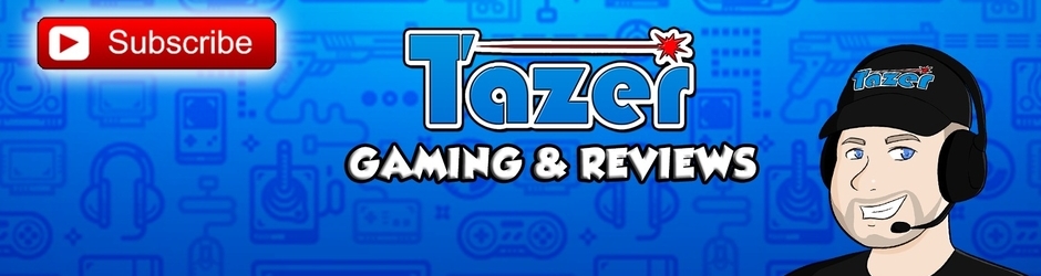 Tazer - Gaming & Reviews