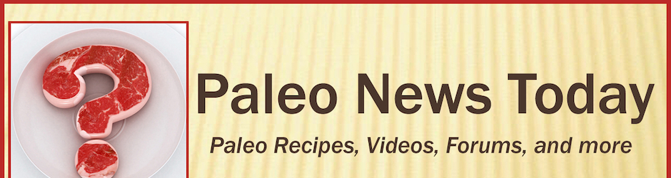 Paleo News Today