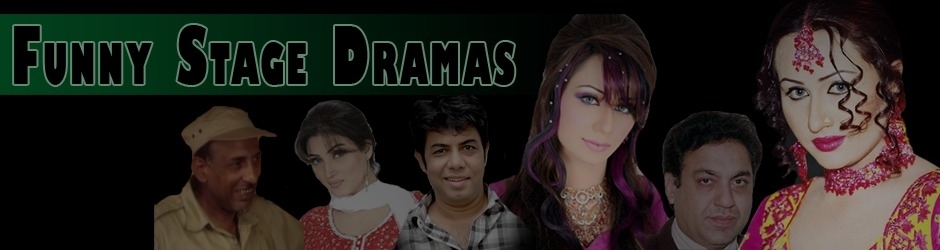 Pakistani Stage Dramas