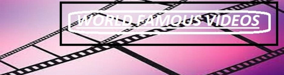 WORLD FAMOUS VIDEOS CH#3