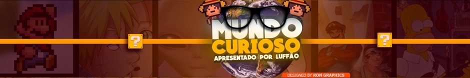 Luffão - Mundo Curioso