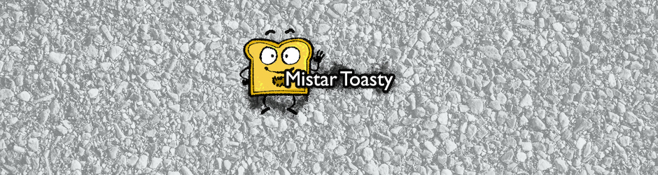 Mistar Toasty