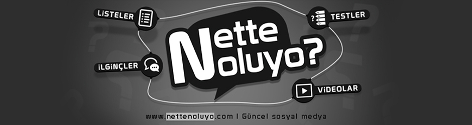 Nette Noluyo?