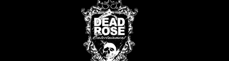 DEAD ROSE Entertainment