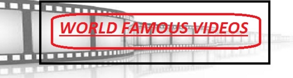 WORLD FAMOUS VIDEOS CH#19
