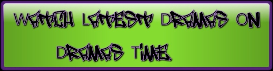 Dramas Time