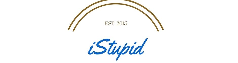 iStupid
