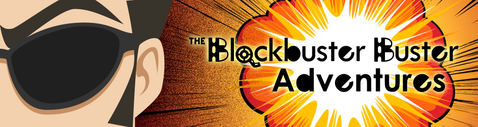 Blockbuster Buster Adventures