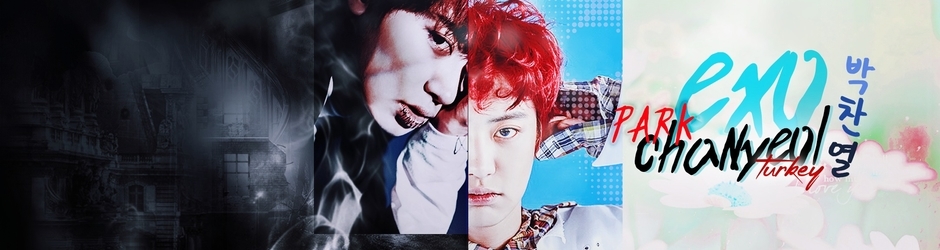 EXO - Park Chanyeol 박찬열 Turkey