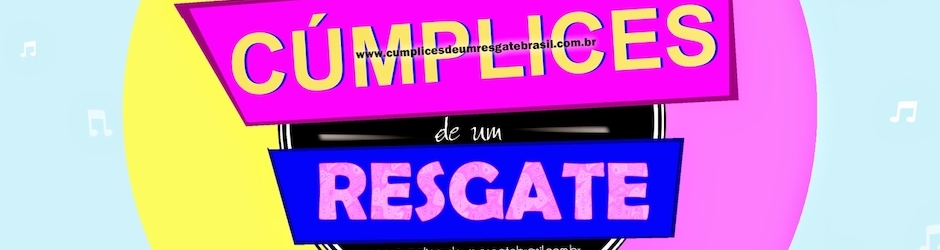 cumplices de um resgate