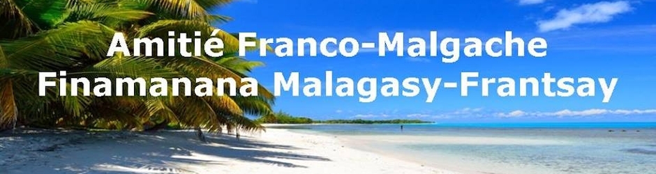 Amitié Franco-Malgache / Finamanana