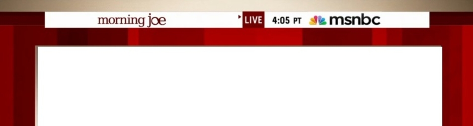 RACHEL MADDOW & MORNING JOE
