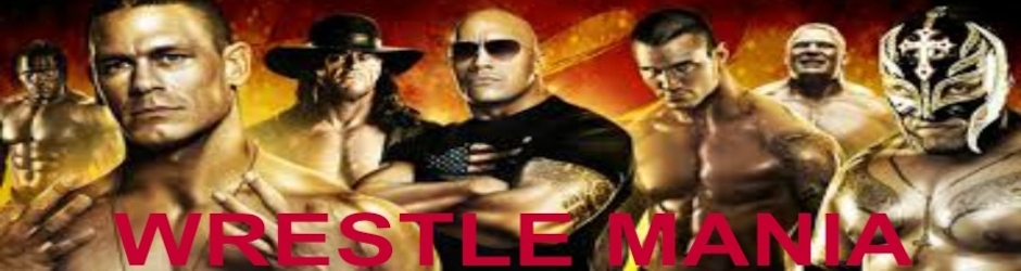 WRESTLE MANIA