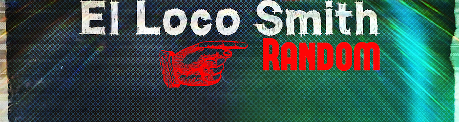 El Loco Smith