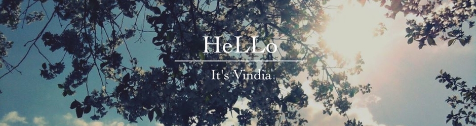 Hello it's Vindia