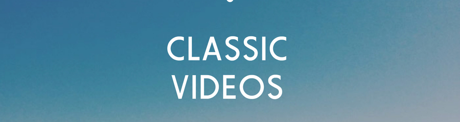 Classic Videos