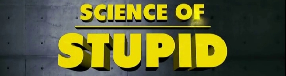 Stuipd Science