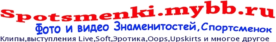 Photos and videos of celebrities,Athletes