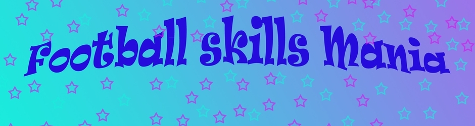 Football skills Mania