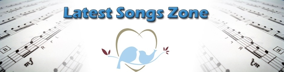 Latest Songs Zone