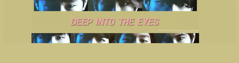 Deep Into The Eyes