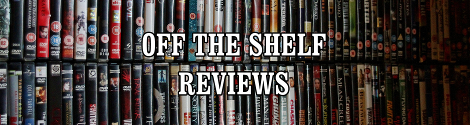 Off The Shelf Reviews